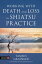 Working with Death and Loss in Shiatsu Practice