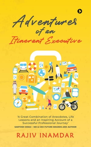 Adventures of an Itinerant Executive