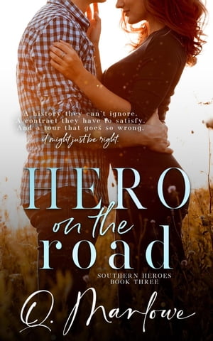 Hero on the Road Southern Heroes, 3【電子書籍】 Q Marlowe