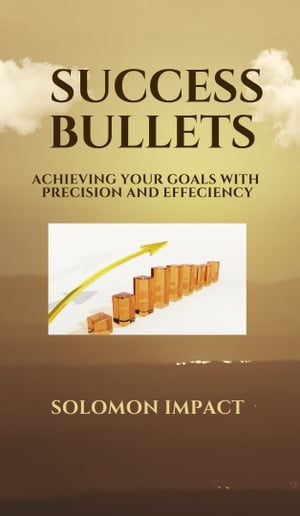 SUCCESS BULLETS