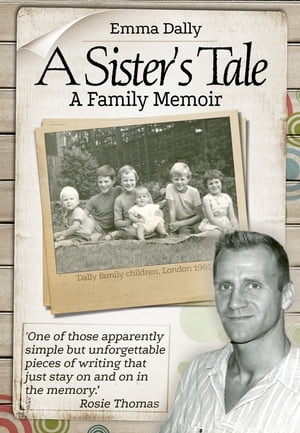 A Sisters Tale: A Family Memoir