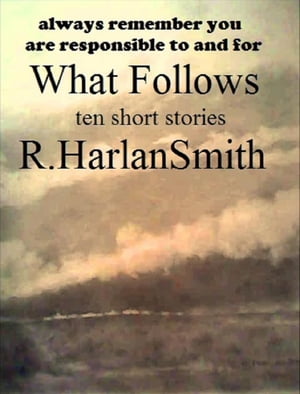 ŷKoboŻҽҥȥ㤨What FollowsŻҽҡ[ R. Harlan Smith ]פβǤʤ146ߤˤʤޤ