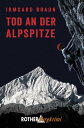 Tod an der Alpspitze【電子書籍】 Irmgard Braun