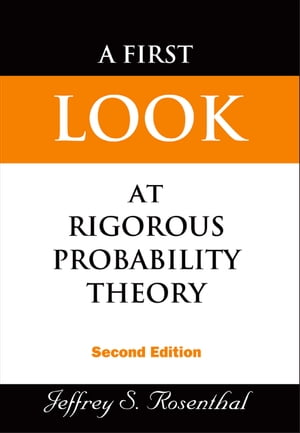 First Look At Rigorous Probability Theory, A (2nd Edition)