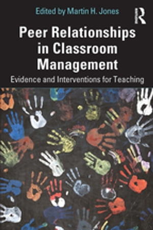 Peer Relationships in Classroom Management