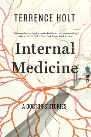 ŷKoboŻҽҥȥ㤨Internal Medicine A Doctor's StoriesŻҽҡ[ Terrence Holt ]פβǤʤ1,850ߤˤʤޤ
