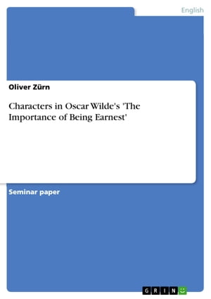 Characters in Oscar Wilde's 'The Importance of Being Earnest'Żҽҡ[ Oliver Z?rn ]