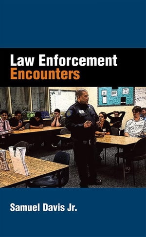 ŷKoboŻҽҥȥ㤨Law Enforcement EncountersŻҽҡ[ Samuel Davis Jr. ]פβǤʤ468ߤˤʤޤ