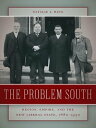 The Problem South Region, Empire, and the New Liberal State, 1880-1930【電子書籍】[ Natalie J. Ring ]