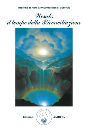 Wesak: il tempo della Riconciliazione