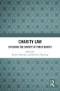 Charity Law Exploring the Concept of Public Benefit【電子書籍】