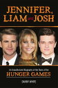 Jennifer, Liam and Josh An Unauthorized Biograph