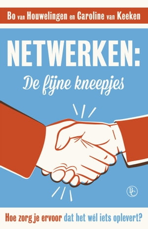 Netwerken: de fijne kneepjes