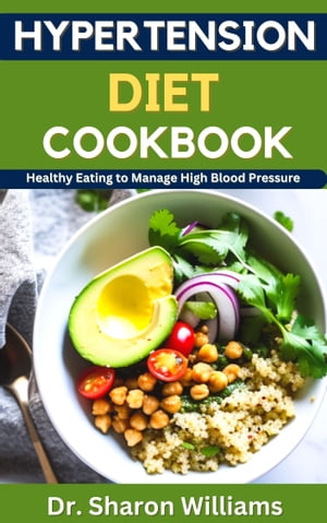 Hypertension Diet Cookbook