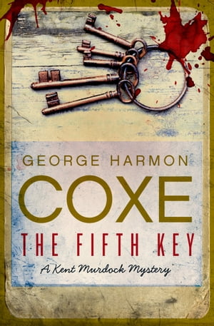 The Fifth Key【電子書籍】[ George Harmon C