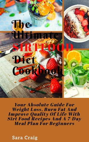The ultimate sirtfood diet cookbook