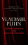 Vladimir Putin: Authoritarianism and Anti-Americanism