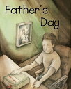 Father's Day【電子書籍】[ Sergio Liden ]