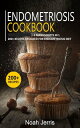 Endometriosis Cookbook 5 Manuscripts in 1 ? 200+ Recipes designed for Endometriosis diet