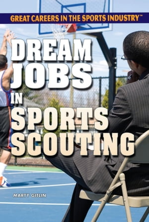 Dream Jobs in Sports Scouting