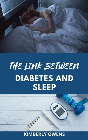 THE LINK BETWEEN DIABETES AND SLEEP