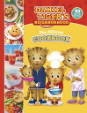 The Official Daniel Tiger Cookbook 45 Grr-ific Recipes