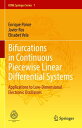 Bifurcations in Continuous Piecewise Linear Differential Systems Applications to Low-Dimensional Electronic Oscillators【電子書籍】 Enrique Ponce