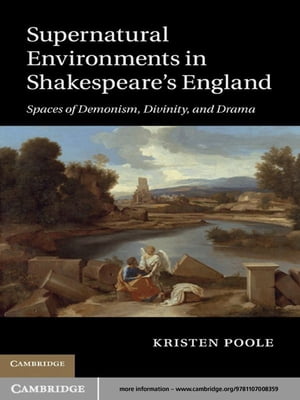 Supernatural Environments in Shakespeare's England