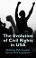 The Evolution of Civil Rights in USA: Enduring Fight Against Racism With Legislation