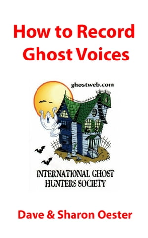 How to Record Ghost Voices