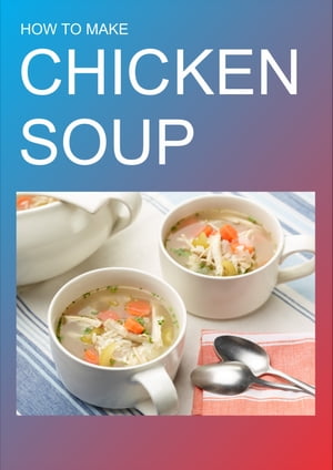 CHIKEN SOUP