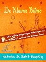 De Kleine Prins (70ste Uitgave van de Verjaardag - Onverkort met Grote Illustraties) Complete uitgave met enkele toegevoegde tekeningen en nawoord/verhaal van Wirton Arvel【電子書籍】 Antoine de Saint-Exup ry