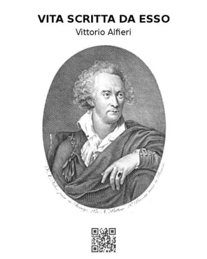 Vita di Vittorio Alfieri da Asti scritta da essoŻҽҡ[ Vittorio Alfieri ]