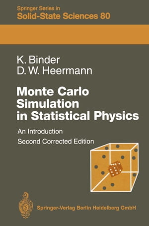 Monte Carlo Simulation in Statistical Physics An Introduction【電子書籍】[ Kurt Binder ]