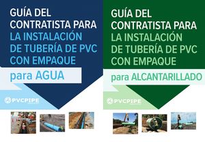 Guía del Contratista para Instalación de Tuberías de PVC con Empaque para Agua/ para Alcantarillado