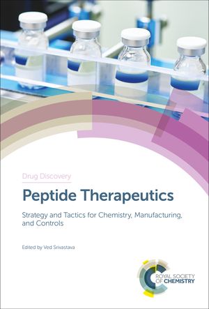 Peptide Therapeutics Strategy and Tactics for Chemistry, Manufacturing, and Controls【電子書籍】