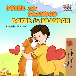 Boxer and Brandon Boxer ?s Brandon English Hungarian Bilingual Collect...