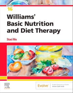 楽天楽天Kobo電子書籍ストアWilliams' Basic Nutrition and Diet Therapy - E-Book【電子書籍】[ Staci Nix McIntosh, MS, RD, CD ]