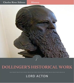 Dollinger's Historical Work