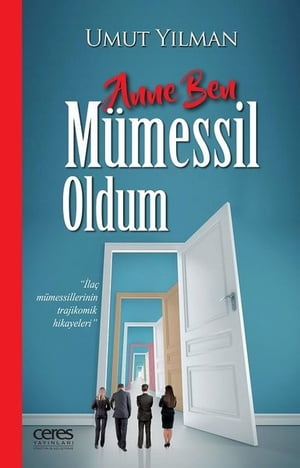 Anne Ben Mümessil Oldum