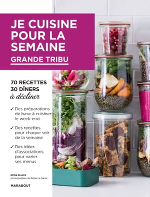 Je cuisine pour la semaine - Grande tribu