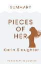 Summary of Pieces of Her by Karin Slaughter A Novel【電子書籍】 PageCraft Summaries