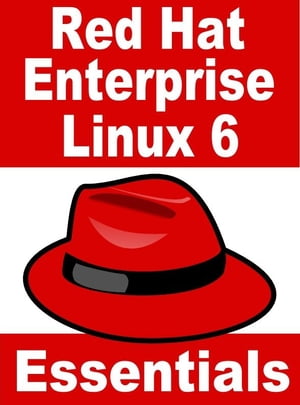 Red Hat Enterprise Linux 6 Essentials