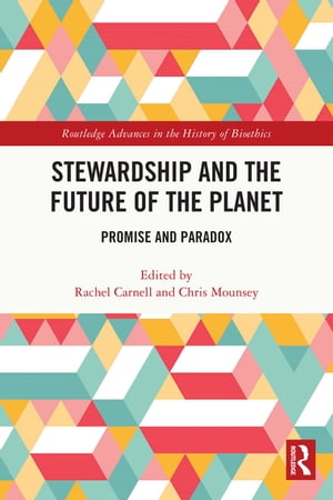 Stewardship and the Future of the Planet Promise and Paradox