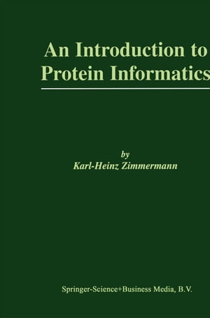 An Introduction to Protein Informatics