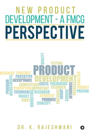 NEW PRODUCT DEVELOPMENT-A FMCG PERSPECTIVE