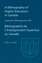 Supplement 1965 to A Bibliography of Higher Education in Canada / Suppl?ment 1965 de Bibliographie de L'Enseighnement Sup?rieur au Canada