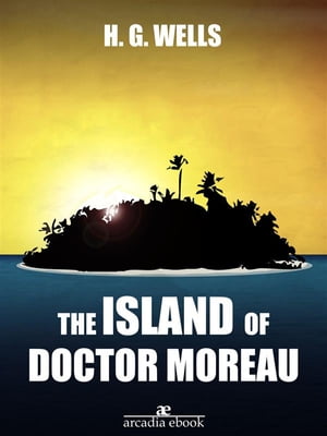 TORMORE The Island of Doctor Moreau【電子書籍】[ H. G. Wells ]