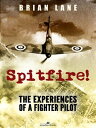 ŷKoboŻҽҥȥ㤨Spitfire!: The Experiences of a Battle of Britain Fighter PilotŻҽҡ[ Brian Lane ]פβǤʤ120ߤˤʤޤ