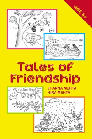 Tales of Friendship Age 6+Żҽҡ[ Jharna Mehta ]